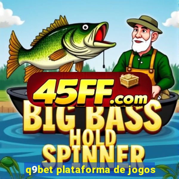 q9bet plataforma de jogos